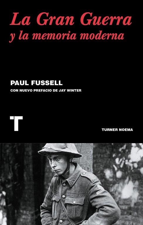 LA GRAN GUERRA Y LA MEMORIA MODERNA | 9788416354122 | FUSSELL, PAUL | Llibreria Online de Vilafranca del Penedès | Comprar llibres en català