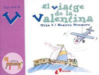 EL VIATGE DE LA VALENTINA | 9788483042069 | AA. VV. | Llibreria Online de Vilafranca del Penedès | Comprar llibres en català