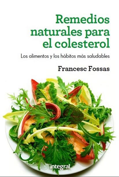 REMEDIOS NATURALES PARA EL COLESTEROL | 9788415541004 | FOSSAS, FRANCESC | Llibreria Online de Vilafranca del Penedès | Comprar llibres en català