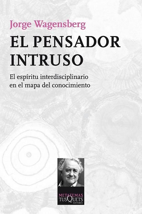 EL PENSADOR INTRUSO | 9788483838624 | WAGENSBERG, JORGE | Llibreria Online de Vilafranca del Penedès | Comprar llibres en català