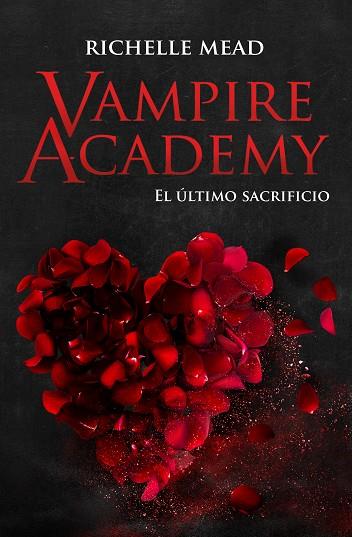 VAMPIRE ACADEMY 6: EL ÚLTIMO SACRIFICIO | 9788418359880 | MEAD, RICHELLE | Llibreria Online de Vilafranca del Penedès | Comprar llibres en català