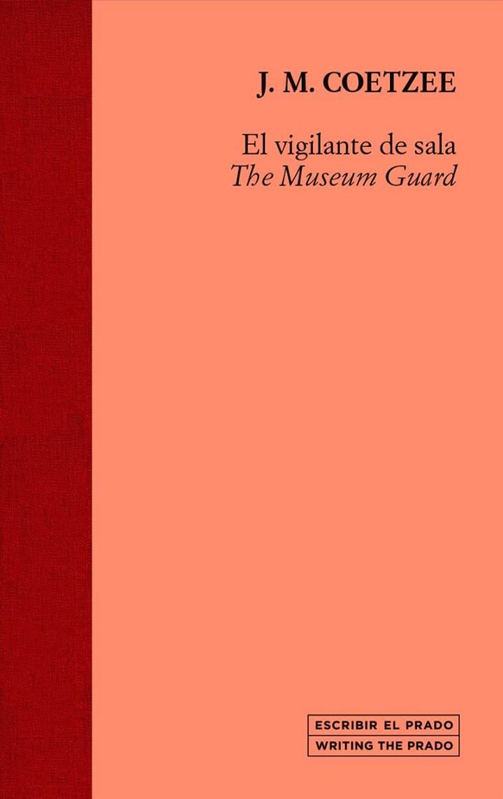 EL VIGILANTE DE SALA / THE MUSEUM GUARD | 9788484806158 | COETZEE, J. M. | Llibreria Online de Vilafranca del Penedès | Comprar llibres en català