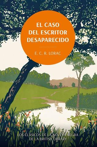 EL CASO DEL ESCRITOR DESAPARECIDO | 9788419834775 | LORAC, E. C. R. | Llibreria Online de Vilafranca del Penedès | Comprar llibres en català