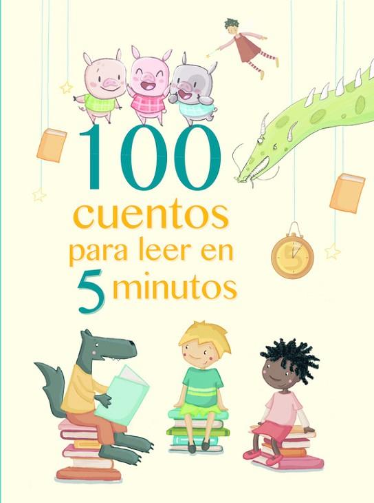 100 CUENTOS PARA LEER EN 5 MINUTOS | 9788448846824 | AA. VV. | Llibreria Online de Vilafranca del Penedès | Comprar llibres en català