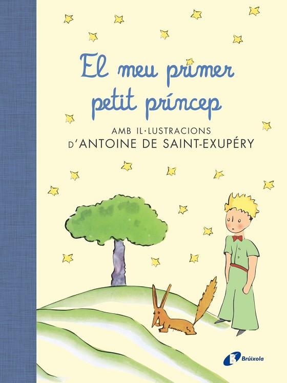 EL MEU PRIMER PETIT PRÍNCEP | 9788499067704 | DE SAINT-EXUPÉRY, ANTOINE | Llibreria Online de Vilafranca del Penedès | Comprar llibres en català