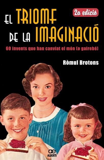 EL TRIOMF DE LA IMAGINACIO | 9788472460881 | BROTONS, ROMUL | Llibreria Online de Vilafranca del Penedès | Comprar llibres en català