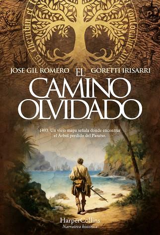 EL CAMINO OLVIDADO | 9788410640023 | GIL ROMERO, JOSE/IRISARRI, GORETTI | Llibreria Online de Vilafranca del Penedès | Comprar llibres en català