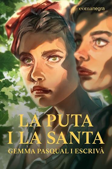 LA PUTA I LA SANTA | 9788410161115 | PASQUAL I ESCRIVÀ, GEMMA | Llibreria Online de Vilafranca del Penedès | Comprar llibres en català