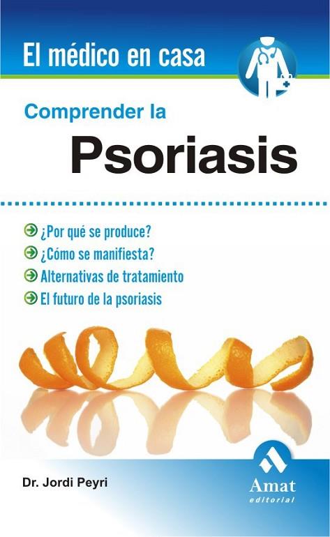 COMPRENDER LA PSORIASIS | 9788497353472 | PEYRI, JORDI | Llibreria L'Odissea - Libreria Online de Vilafranca del Penedès - Comprar libros