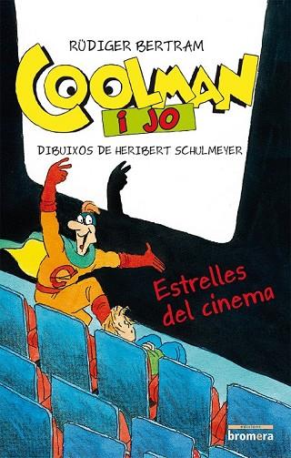 COOLMAN I JO ESTRELLES DEL CINEMA | 9788490261415 | BERTRAM, RÜDIGER | Llibreria Online de Vilafranca del Penedès | Comprar llibres en català