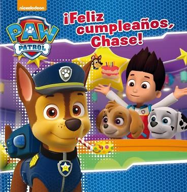 ¡FELIZ CUMPLEAÑOS, CHASE! (PAW PATROL. PRIMERAS LECTURAS) | 9788448847173 | NICKELODEON | Llibreria Online de Vilafranca del Penedès | Comprar llibres en català