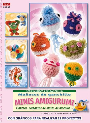 MUÑECOS DE GANCHILLO MINIS AMIGURUMI | 9788498741001 | BOLGERT, NELLI | Llibreria Online de Vilafranca del Penedès | Comprar llibres en català