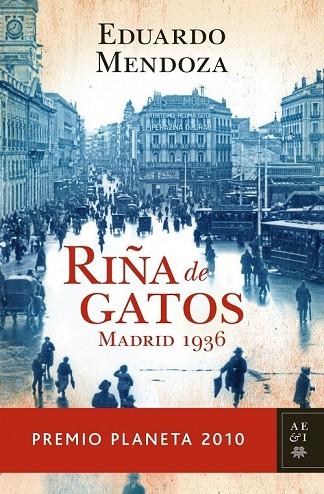 RIÑA DE GATOS - MADRID 1936 (P. PLANETA 2010) | 9788408097259 | MENDOZA, EDUARDO | Llibreria Online de Vilafranca del Penedès | Comprar llibres en català