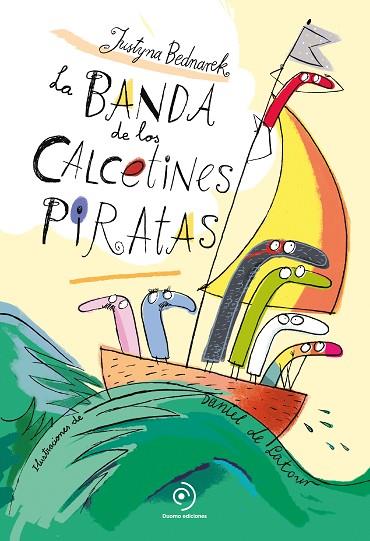 LA BANDA DE LOS CALCETINES PIRATAS | 9788418128295 | BEDNAREK, JUSTYNA | Llibreria Online de Vilafranca del Penedès | Comprar llibres en català