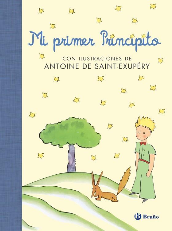 MI PRIMER PRINCIPITO | 9788469607923 | SAINT EXUPERY, ANOTNIE DE | Llibreria Online de Vilafranca del Penedès | Comprar llibres en català