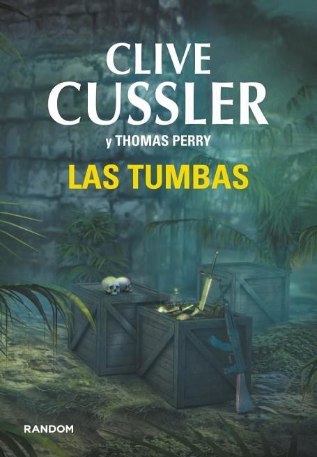 LAS TUMBAS | 9788415725503 | CUSSLER,CLIVE/PERRY,THOMAS | Llibreria Online de Vilafranca del Penedès | Comprar llibres en català