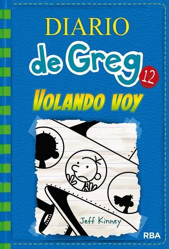 DIARIO DE GREG 12 VOLANDO VOY | 9788427209824 | KINNEY, JEFF | Llibreria Online de Vilafranca del Penedès | Comprar llibres en català