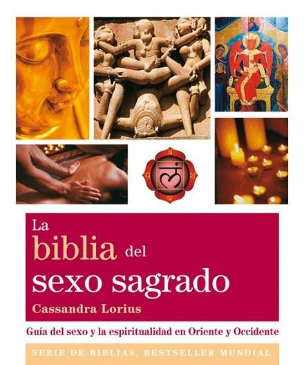 LA BIBLIA DEL SEXO SAGRADO | 9788484454021 | LORIUS , CASSANDRA | Llibreria L'Odissea - Libreria Online de Vilafranca del Penedès - Comprar libros