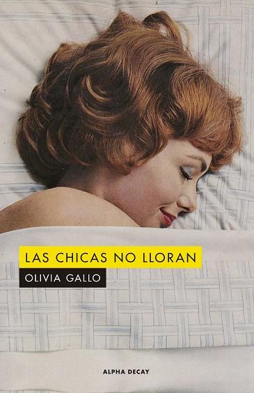 LAS CHICAS NO LLORAN | 9788412478716 | GALLO, OLIVIA | Llibreria Online de Vilafranca del Penedès | Comprar llibres en català