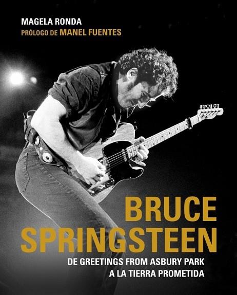 BRUCE SPRINGSTEEN | 9788425347931 | RONDA, MAGELA | Llibreria L'Odissea - Libreria Online de Vilafranca del Penedès - Comprar libros