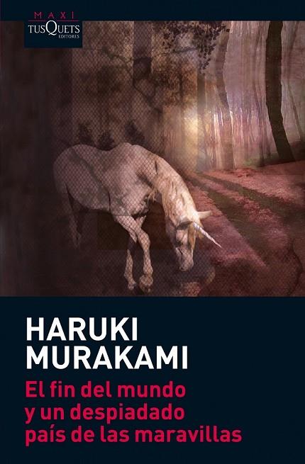 EL FIN DEL MUNDO Y UN DESPIADADO PAIS DE LAS MARAVILLAS | 9788483835807 | MURAKAMI, HARUKI | Llibreria Online de Vilafranca del Penedès | Comprar llibres en català