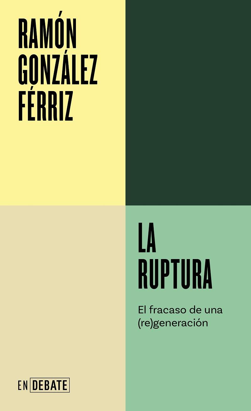 LA RUPTURA | 9788419951557 | GONZÁLEZ FÉRRIZ, RAMÓN | Llibreria Online de Vilafranca del Penedès | Comprar llibres en català