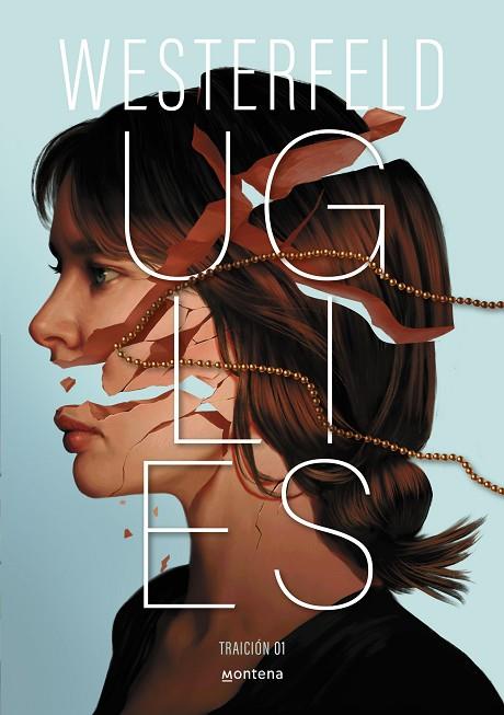 UGLIES ( TRAICIÓN 1 ) | 9788410298811 | WESTERFELD, SCOTT | Llibreria Online de Vilafranca del Penedès | Comprar llibres en català