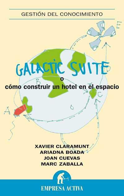 GALACTIC SUITE O COMO CONSTRUIR UN HOTEL EN EL ESPACIO | 9788492452378 | AA.VV. | Llibreria Online de Vilafranca del Penedès | Comprar llibres en català