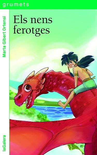 ELS NENS FEROTGES | 9788424675295 | GIBERT ORTENSI, MARTA | Llibreria Online de Vilafranca del Penedès | Comprar llibres en català