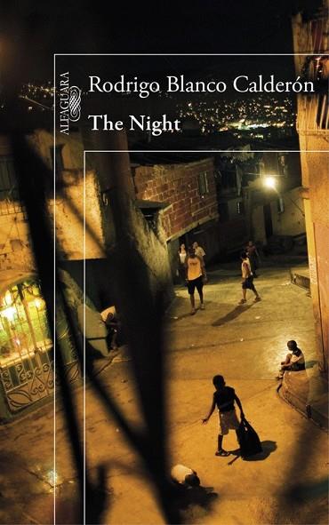 THE NIGHT | 9788420419459 | BLANCO CALDERÓN, RODRIGO | Llibreria Online de Vilafranca del Penedès | Comprar llibres en català