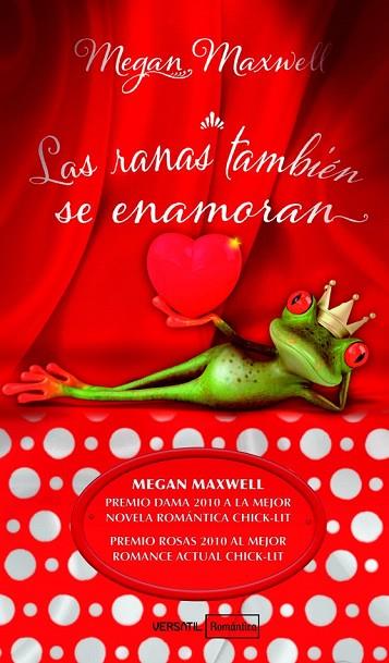 LAS RANAS TAMBIÉN SE ENAMORAN | 9788492929467 | MAXWELL, MEGAN | Llibreria Online de Vilafranca del Penedès | Comprar llibres en català