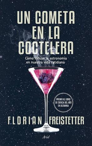 UN COMETA EN LA COCTELERA | 9788434419186 | FREISTETTER, FLORIAN | Llibreria L'Odissea - Libreria Online de Vilafranca del Penedès - Comprar libros