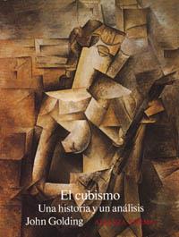 EL CUBISMO | 9788420671239 | GOLDING, JOHN | Llibreria Online de Vilafranca del Penedès | Comprar llibres en català