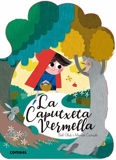 LA CAPUTXETA VERMELLA | 9788491012429 | OLID, BEL/CANALS, MERCÈ | Llibreria Online de Vilafranca del Penedès | Comprar llibres en català