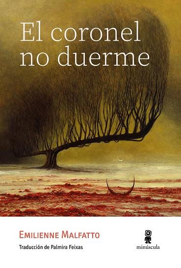 EL CORONEL NO DUERME | 9788412831405 | MALFATTO, EMILIENNE | Llibreria Online de Vilafranca del Penedès | Comprar llibres en català