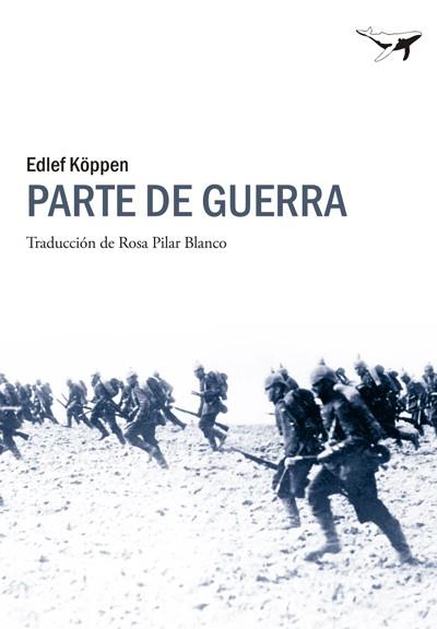 PARTE DE GUERRA | 9788493907648 | KOPPEN, EDLEF | Llibreria Online de Vilafranca del Penedès | Comprar llibres en català