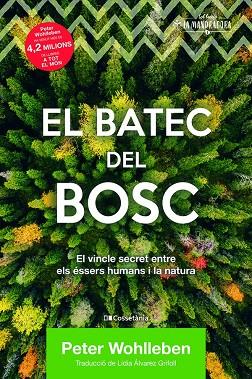 EL BATEC DEL BOSC | 9788413560106 | WOHLLEBEN, PETER | Llibreria L'Odissea - Libreria Online de Vilafranca del Penedès - Comprar libros