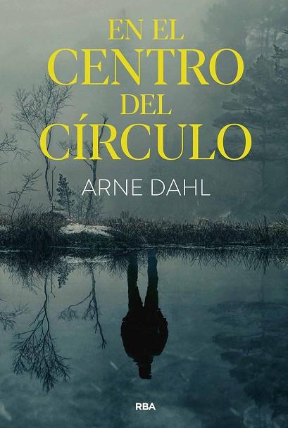 EN EL CENTRO DEL CÍRCULO | 9788411327619 | DAHL, ARNE | Llibreria Online de Vilafranca del Penedès | Comprar llibres en català