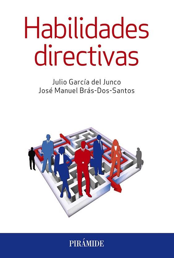 HABILIDADES DIRECTIVAS | 9788436835595 | GARCIA, JULIO / BRAS DOS SANTOS, JOSE MANUEL | Llibreria Online de Vilafranca del Penedès | Comprar llibres en català