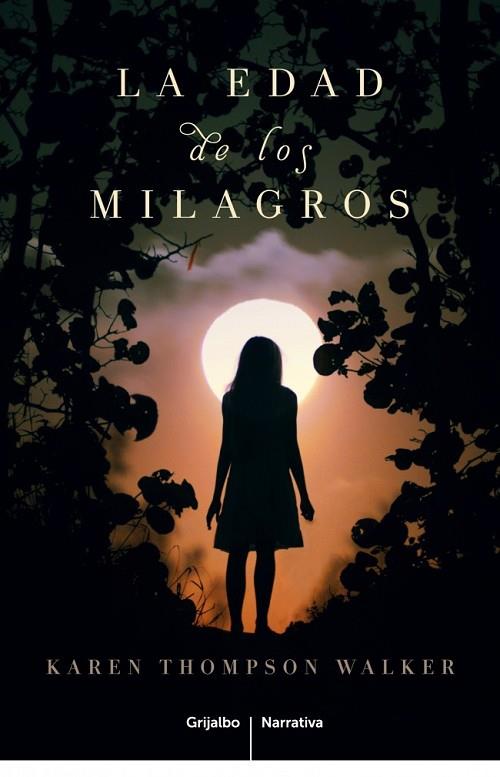 LA EDAD DE LOS MILAGROS | 9788425347818 | THOMPSON WALKER, KAREN | Llibreria Online de Vilafranca del Penedès | Comprar llibres en català