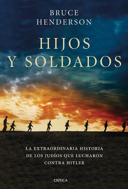 HIJOS Y SOLDADOS | 9788491990611 | HENDERSON, BRUCE | Llibreria L'Odissea - Libreria Online de Vilafranca del Penedès - Comprar libros
