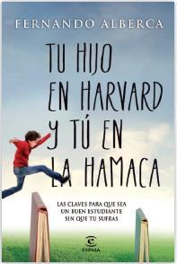 TU HIJO EN HARVAD Y TÚ EN LA HAMACA | 9788467040418 | ALBERCA, FERNANDO | Llibreria Online de Vilafranca del Penedès | Comprar llibres en català