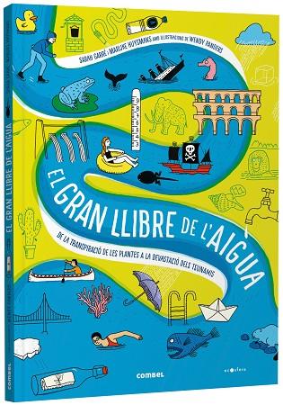 EL GRAN LLIBRE DE L'AIGUA  | 9788491019244 | GARRÉ, SARAH/HUYSMANS, MARIJKE | Llibreria Online de Vilafranca del Penedès | Comprar llibres en català