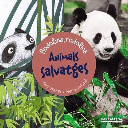 ANIMALS SALVATGES | 9788448935689 | MARTI, PERE / FEIJOO, NURIA | Llibreria Online de Vilafranca del Penedès | Comprar llibres en català