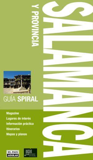 SALAMANCA Y PROVINCIA GUIA SPIRAL 2010 | 9788403509542 | AA.VV | Llibreria Online de Vilafranca del Penedès | Comprar llibres en català