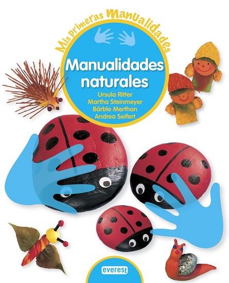 MANUALIDADES NATURALES | 9788444150109 | RITTER, URSULA / STEINMEYER, MARTHA | Llibreria L'Odissea - Libreria Online de Vilafranca del Penedès - Comprar libros