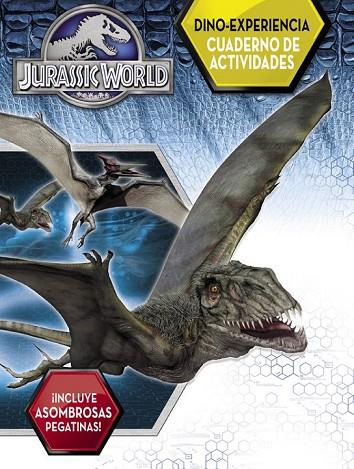 DINO-EXPERIENCIA CUADERNO DE ACTIVIDADES ( JURASSIC WORLD ) | 9788437200071 | AA. VV. | Llibreria Online de Vilafranca del Penedès | Comprar llibres en català