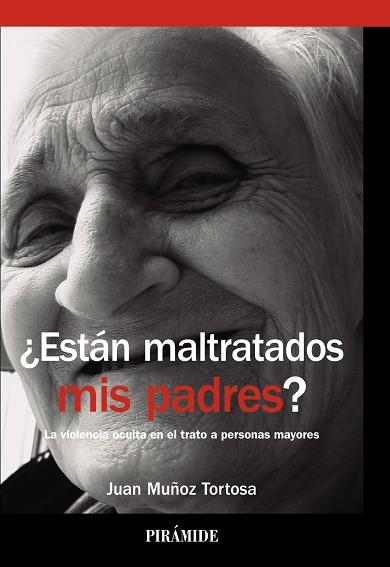 ESTÁN MALTRATADOS MIS PADRES? | 9788436832211 | MUÑOZ TORTOSA, JUAN | Llibreria Online de Vilafranca del Penedès | Comprar llibres en català