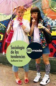 SOCIOLOGIA DE LAS TENDENCIAS | 9788425223648 | ERNER, GUILLAUME | Llibreria L'Odissea - Libreria Online de Vilafranca del Penedès - Comprar libros