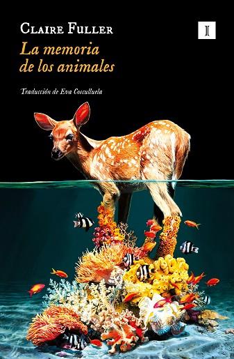 LA MEMORIA DE LOS ANIMALES | 9788419581358 | FULLER, CLAIRE | Llibreria Online de Vilafranca del Penedès | Comprar llibres en català